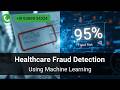Healthcare Fraud Detection Using Machine Learning