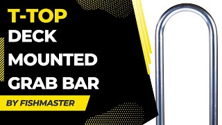 Fishmaster Deck Mounted Grab Bar