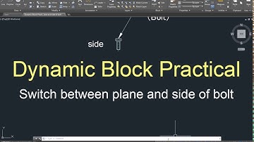 AutoCAD Dynamic Block Practical Switch between plane and side of bolt
