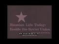 1958 educational film  russian life today inside the soviet union   ussr  moscow georgia 44144