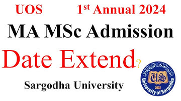 MA MSc Admissions 2024 Sargodha University | UOS Admissions Date Extend | MA MSc Admissions UOS