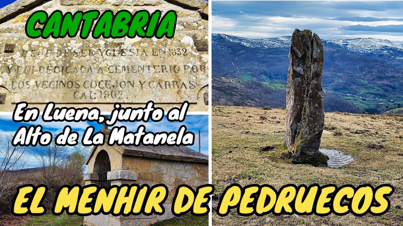EL MENHIR DE PEDRUECOS. En Luena, junto al Alto de La Matanela. Vimos un Santuco y el Cementerio !!!