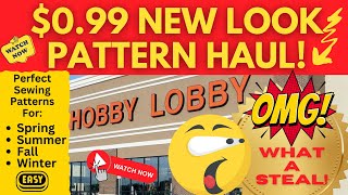 HUGE $0.99 NEW LOOK Pattern Haul from Hobby Lobby! AWESOME Wardrobe Building Patterns!