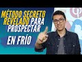 Como Prospectar En Frio En Redes Sociales Sin Rechazo En Marketing Multinivel - Método Revelado