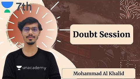 Doubt session | Unacademy Class 7 | Mohammad Al Khalid