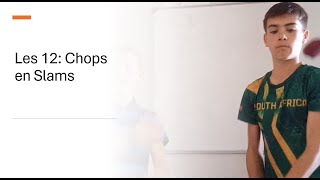 Les 12 Chopping En Slams