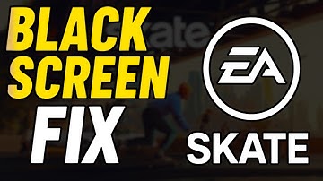 Fix Skate Black Screen After Startup or Menu Freeze on PC (Steam & EA App) | 100% Working Fix