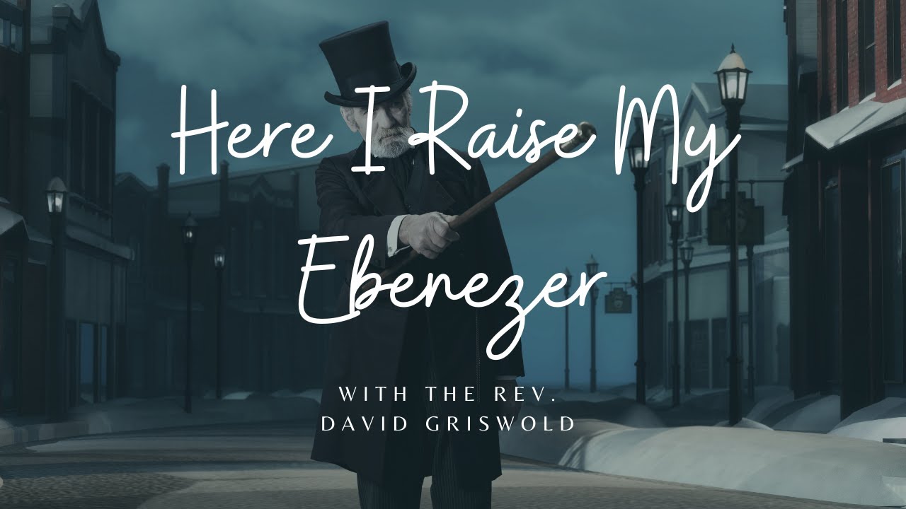Here I Raise My Ebenezer with the Rev David Griswold YouTube