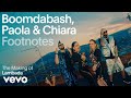 Boomdabash, Paola & Chiara - The Making Of 'Lambada' | Vevo Footnotes
