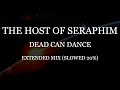 The Host of Seraphim - Dead Can Dance - Extended Mix (Slowed 20%)