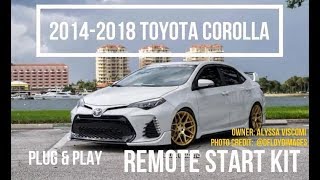 20142018 Toyota Corolla HKey Plug & Play Remote Start Kit