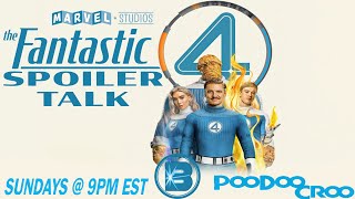 ITS CROOBERIN TIME! | FANTASTIC FOUR SPOILER TALK! | PooDoo Croo LIVE