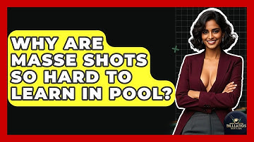Why Are Masse Shots So Hard To Learn In Pool? - Billiards Hustlers