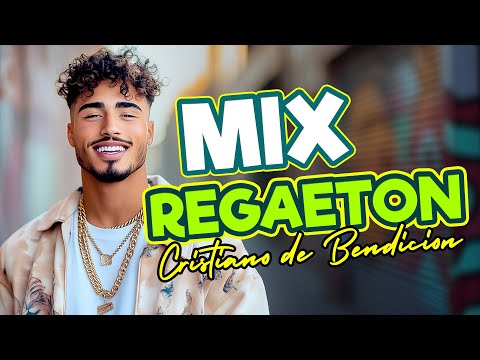 Mix Reggaetón Cristiano