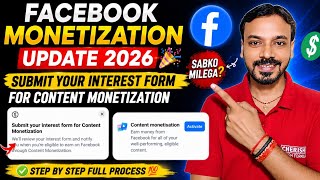 Facebook Monetization Update 2026🎉Submit Your Interest Form For Content Monetization | Sabko Milega?