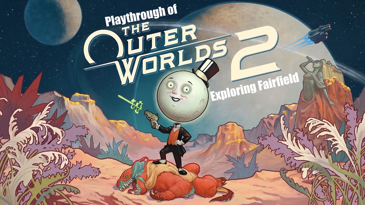 The Outer Worlds 2 (PC) Exploring Fairfield playthrough part 3