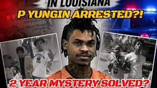 P Yungin ARRESTED For 2024 Murder?! 😳 Police Finally Reveal Why After 2 Years…