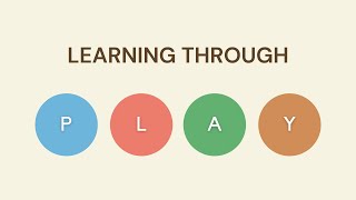 Learning through PLAY
