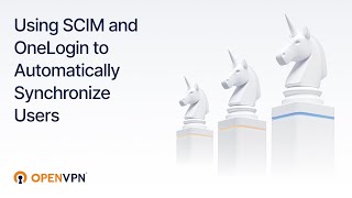 Using SCIM And OneLogin to automatically synchronize Users Full Video With SAML Configuration