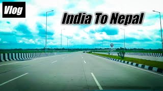 India to Nepal | Road trip from Lucknow | Travel vlog | Anas khan vlogs