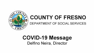 COVID-19: Message from the County of Fresno Department of Social Services Director