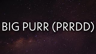 Coi Leray - 'BIG PURR (Prrdd) [Lyrics] ft. Pooh Shiesty