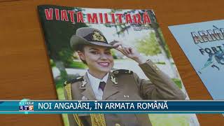 NOI ANGAJĂRI, ÎN ARMATA ROMÂNĂ