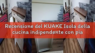 Recensione del KUAKE Isola della cucina indipendente con piano di lavoro pieghevole, mobile da cucin