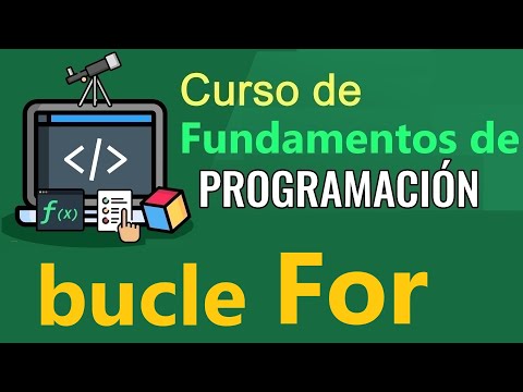 Fundamentos de Programación - BUCLE:  FOR,  (video 39)