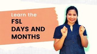 Learn the FSL Days and Months with Olivia Aguila