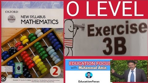 Oxford 7th edition New syllabus mathematics 2 Exercise 3 B|D2 math Ex 3B|O Level math 2 Ex 3B|
