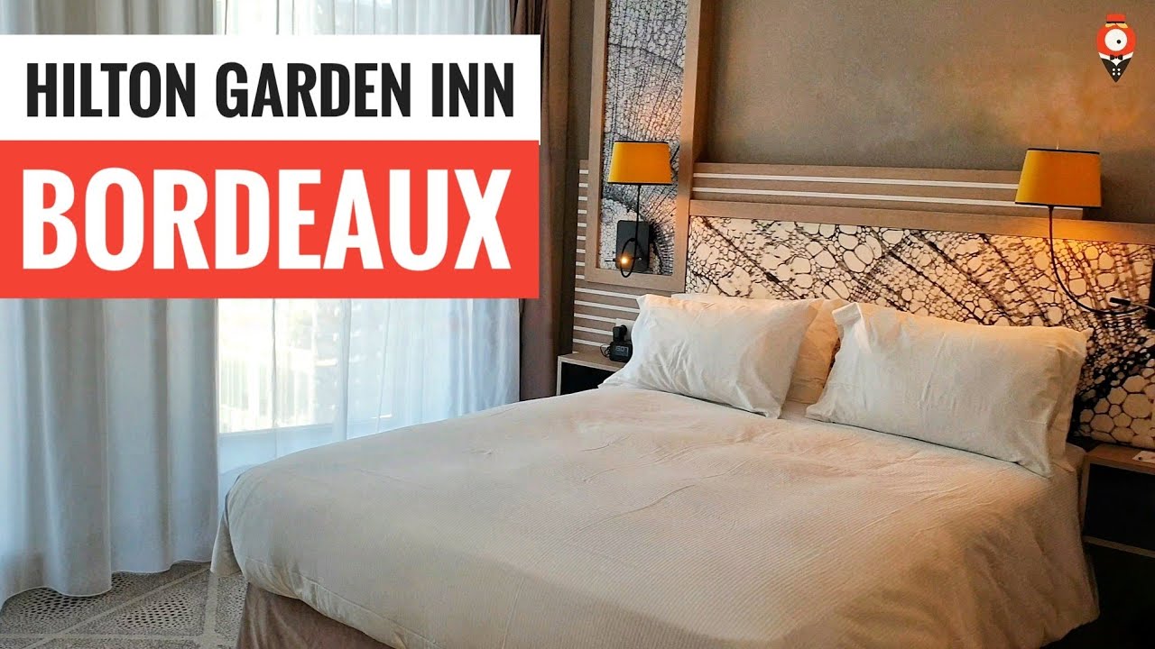 Great 4 Bordeaux Sightseeing Hotel Hilton Garden Inn Bordeaux