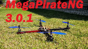 MegaPirateNG 3.0.1 Quadcopter Maiden