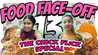 Food Face-Off 13: The Chick Flick Special: Nasi Lemak Wings, Rendang Wings and MORE!