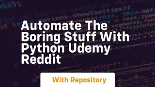 automate the boring stuff with python udemy reddit