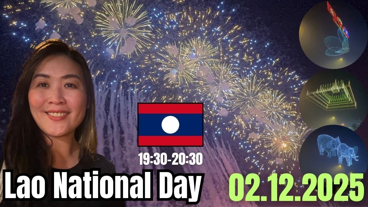 Lao National Day 2025: Night Sky Full of Fireworks & Drones 02.12.2025