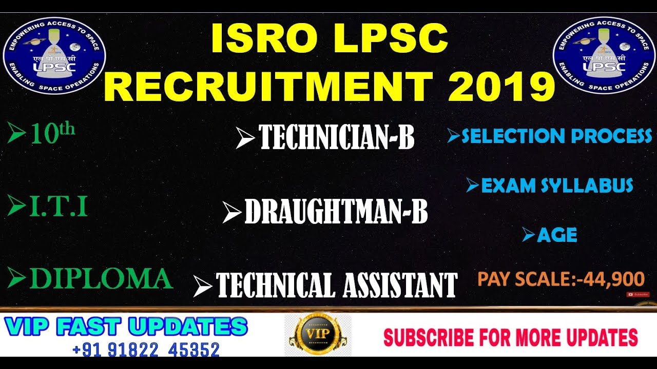 ISRO LPSC RECRUITMENT 2019||DIPLOMA,I.T.I ||TECHNICAL ASSISTANT,DRAUGHTMAN-B,TECHNICIAN-B||