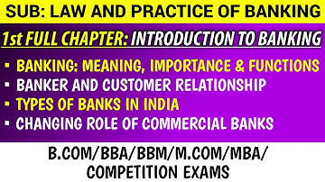 1st Full Chapter: Introduction to Banking | Law and Practice of Banking | B.Com / BBA / BBM / M.Com