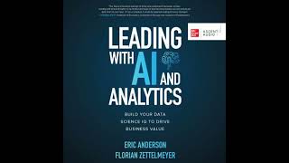 Leading with AI and Analytics: Build Your Data Science IQ to Drive Business Value - Eric Anderson Profile