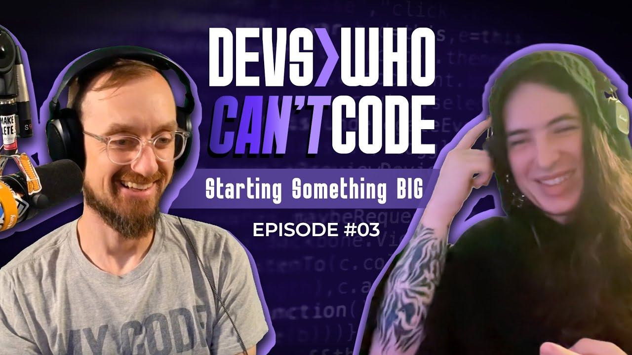Devs Who Can't Code #3 - Starting Something Big - YouTube