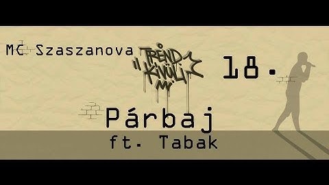 Szaszanova - Párbaj ft Tabak