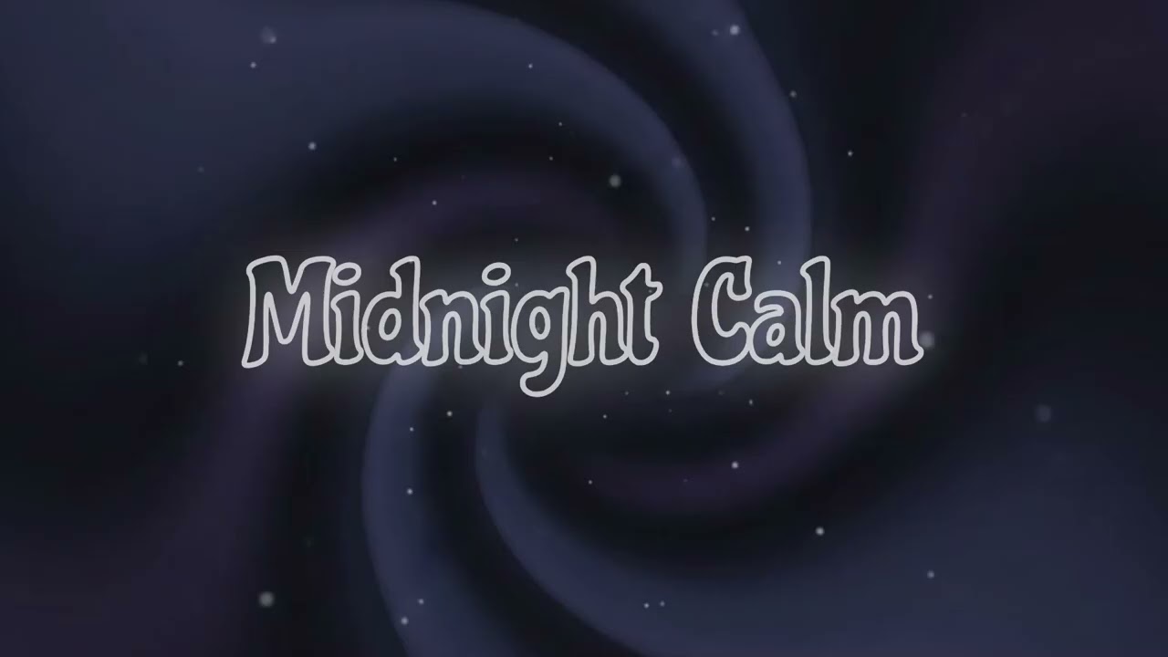 Midnight Calm | Relaxing Chill Music for Focus & Peace