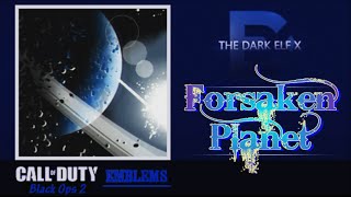 Black Ops 2 Emblem -  Forsaken Planet ( Space )