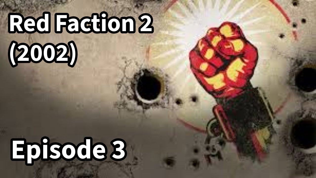 Red Faction 2 (2002) - Ep 3: Comm