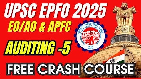 L5 - C-5 | UPSC EPFO 2025 CRASH COURSE | Auditing | YOU X IAS EPFO 2025