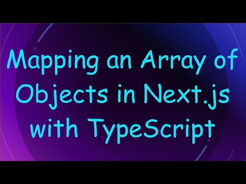 Mapping an Array of Objects in Next.js with TypeScript