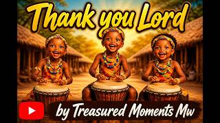 Thank You Lord by Treasured Moments Mw