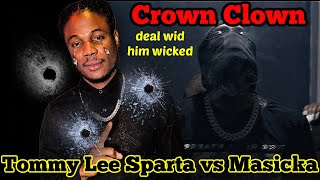 Tommy Lee Sparta Step Pon Masicka Wicked in Crown Clown