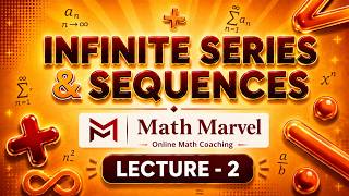 INFINITE SERIES &amp; SEQUENCES | INFINITE SEQUENCES | LECTURE-2 | GTU - MATHEMATICS 1