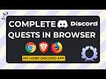 Complete Any Discord Quests On Browser (NO MORE DESKTOP APP)
